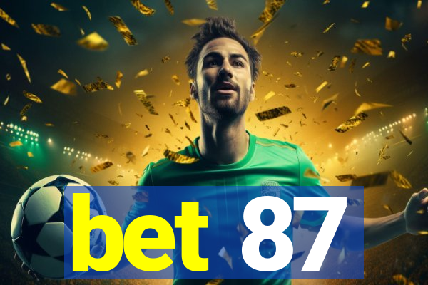 bet 87